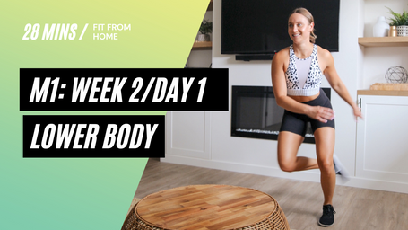 M1: Week 2/Day 1 - Lower Body